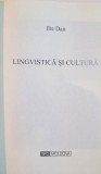 LINGVISTICA SI CULTURA de ILIE DAN, 2008