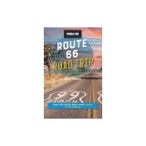 Moon Route 66 Road Trip: Drive the Classic Route from Chicago to Los Angeles
