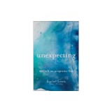 Unexpecting: Real Talk on Pregnancy Loss