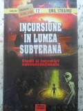 INCURSIUNE IN LUMEA SUBTERANA. CUI APARTINE PLANETA TERRA?!-EMIL STRAINU-269076