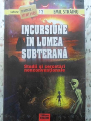 INCURSIUNE IN LUMEA SUBTERANA. CUI APARTINE PLANETA TERRA?!-EMIL STRAINU-269076 foto