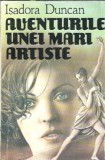 Aventurile unei mari artiste - Isadora Duncan