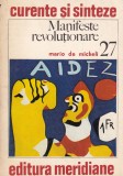 Manifeste Revolutionare - Mario de Micheli, Meridiane, 1980, Istoria Artei, Limba Romana, Coperta Brosata, Stare Buna