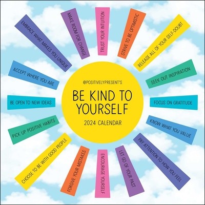 Positively Present 2024 Wall Calendar: Be Kind to Yourself foto