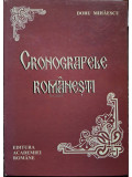 Doru Mihaescu - Cronografele romanesti (semnata) (editia 2006)