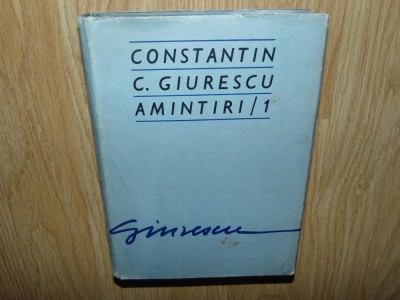 CONSTANTIN C.GIURESCU -AMINTIRI /1 ANUL 1976 foto