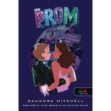 The Prom - A v&eacute;gzős b&aacute;l - Mitchell Saundra