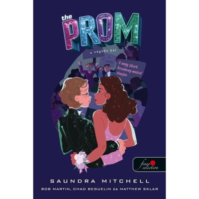 The Prom - A v&amp;eacute;gzős b&amp;aacute;l - Mitchell Saundra foto