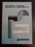 Vibratii Si Zgomote - M. Gafitanu V. Merticaru V. Focsa L. Biborosch ,546915, Junimea