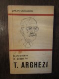 SEBAN CIOCULESCU - INTRODUCERE IN POEZIA LUI TUDOR ARGHEZI