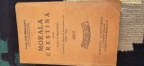 Manual scolar ,, Morala Crestina pentru clasa VI secundara " - de preot Ioan Mihalcescu , an 1935 , editia a IV - a