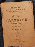 1918 Moliere Tartuffe comedie in 5 acte, tradus in versuri A.Toma, Steinberg