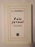 G. Călinescu - Fals jurnal (&icirc;ntocmit și prefațat de Eugen Simion)