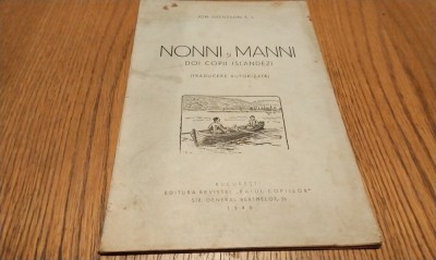NONNI si MANNI Doi Copii Islandezi - Jon Svensson - Editura Revistei &amp;quot;Raiul Copiilor&amp;quot;, 1940, 55 p. cu desene in text foto