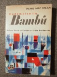 Pierre Mac Orlan - Mademoiselle Bambu (ed. complete et definitive)