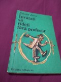 INVATATI SA RADETI FARA PROFESOR - EDUARD JURIST