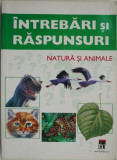 Intrebari si raspunsuri. Natura si animale (9-14 ani) &ndash; Rainer Kothe