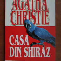 Agatha Christie - Casa din Shiraz