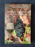 Ghidul gustului. Initiere in arta vinului &ndash; Cosmin F. Zidurean, E. Demeterca, Polirom