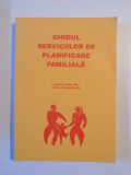 GHIDUL SERVICIILOR DE PLANIFICARE FAMILIALA de CARLOS M. HUEZO , CHARLES S. CARIGNAN , 1999