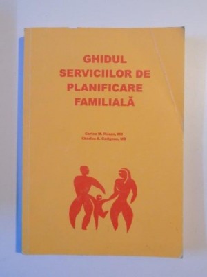 GHIDUL SERVICIILOR DE PLANIFICARE FAMILIALA de CARLOS M. HUEZO , CHARLES S. CARIGNAN , 1999 foto