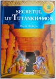 Secretul lui Tutankhamon - Maria Maneru - Roman Beletristica