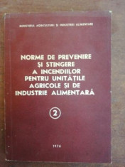 Norme de prevenire si stingere a incendiilor pentru unitatile agricole si de industrie alimentara 2 foto