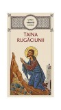 Sfinţii Părinţi despre taina rugăciunii - Paperback brosat - Gheorghiţă Ciocioi - De Suflet
