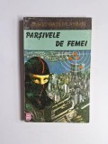 Parșivele de femei &ndash; Aut. James Hadley Chase, Ed. Total-Press, 1995