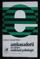 Dana Dumitriu - Ambasadorii sau despre realismul psihologic foto