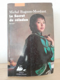 Michel Bugnon-Mordant - Le Secret du Celadon