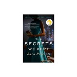 The Secrets We Kept A novel