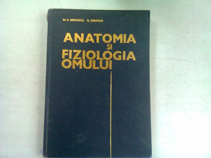 ANATOMIA SI FIZIOLOGIA OMULUI - N. SIMIONESCU