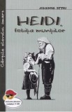 Heidi, fetita muntilor - Johanna Spyri