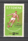 Romania.1962 Campioana europeana la fotbal-supr. ZR.181, Nestampilat