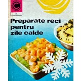 Preparate reci pentru zile calde - 1976 - Draga Neagu (AC263)