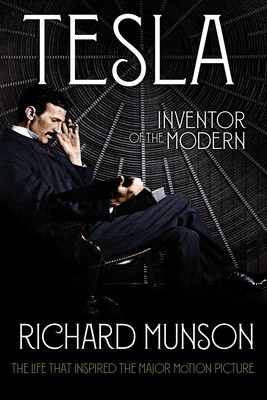 Tesla: Inventor of the Modern