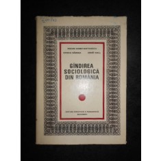 Miron Constantinescu - Gandirea sociologica din Romania (1974, editie cartonata)
