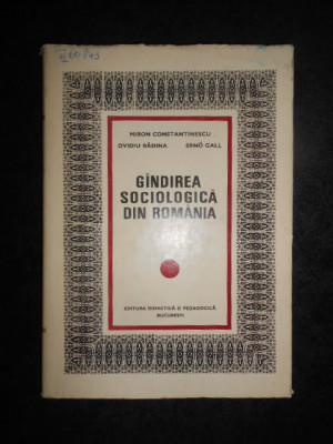 Miron Constantinescu - Gandirea sociologica din Romania (1974, editie cartonata) foto