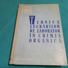 TEHNOLOGIA LUCRĂRILOR DE LABORATOR ÎN CHIMIA ORGANICĂ / V. HEROUT/ 1959
