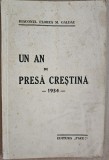 UN AN DE PRESA CRESTINA - 1934 - de DIACONUL FLOREA GALDAU