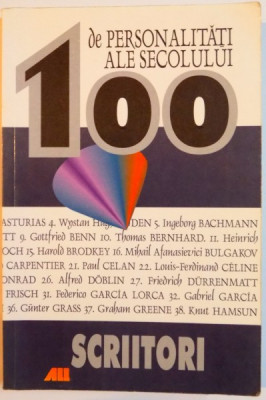 100 de PERSONALITATI ALE SECOLULUI . SCRIITORI de ATTILA CZOCK , JASPER KALLDEWEY , URSULA KLEE BENDER , 2000 foto