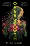 Overgrowth : A modern First Contact story perfect for our times, SAS Gardners EU