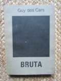 Guy de Cars - Bruta