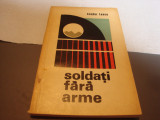 Teodor Tanco - Soldati fara arme - 1973