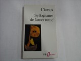 Syllogismes de l'amertume - Cioran