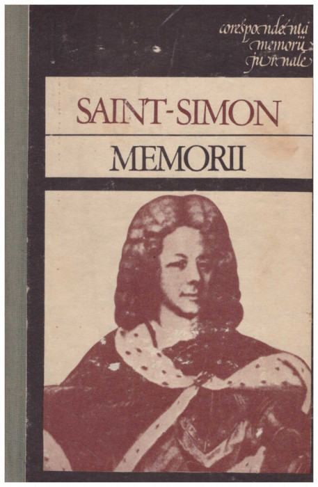 Saint Simon - Memorii - Corespondenta, memorii, jurmale - 103002