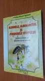 ALBINELE ALBINARITUL SI PRODUSELE STUPULUI , CARTEA ESTE NOUA .