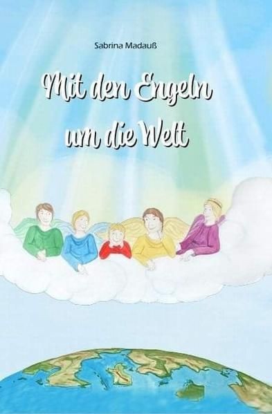 Mit den Engeln um die Welt