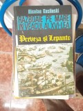 RAZBOAIE PE MARE IN VEACUL AL XVI-LEA-PREVEZA SI LEPANTO